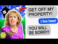 r/EntitledPeople KAREN DEMANDS I LEAVE MY OWN PROPERTY!