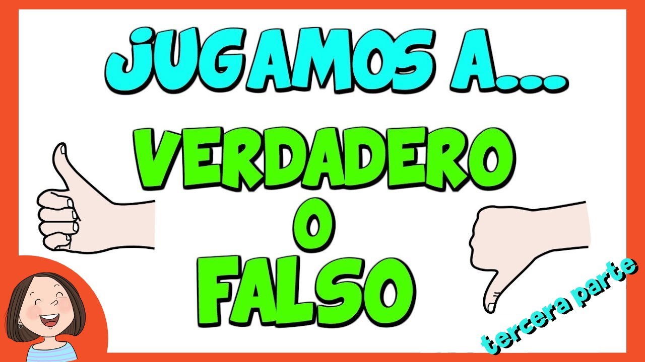 Jugamos A Verdadero O Falso Tercera Parte Youtube