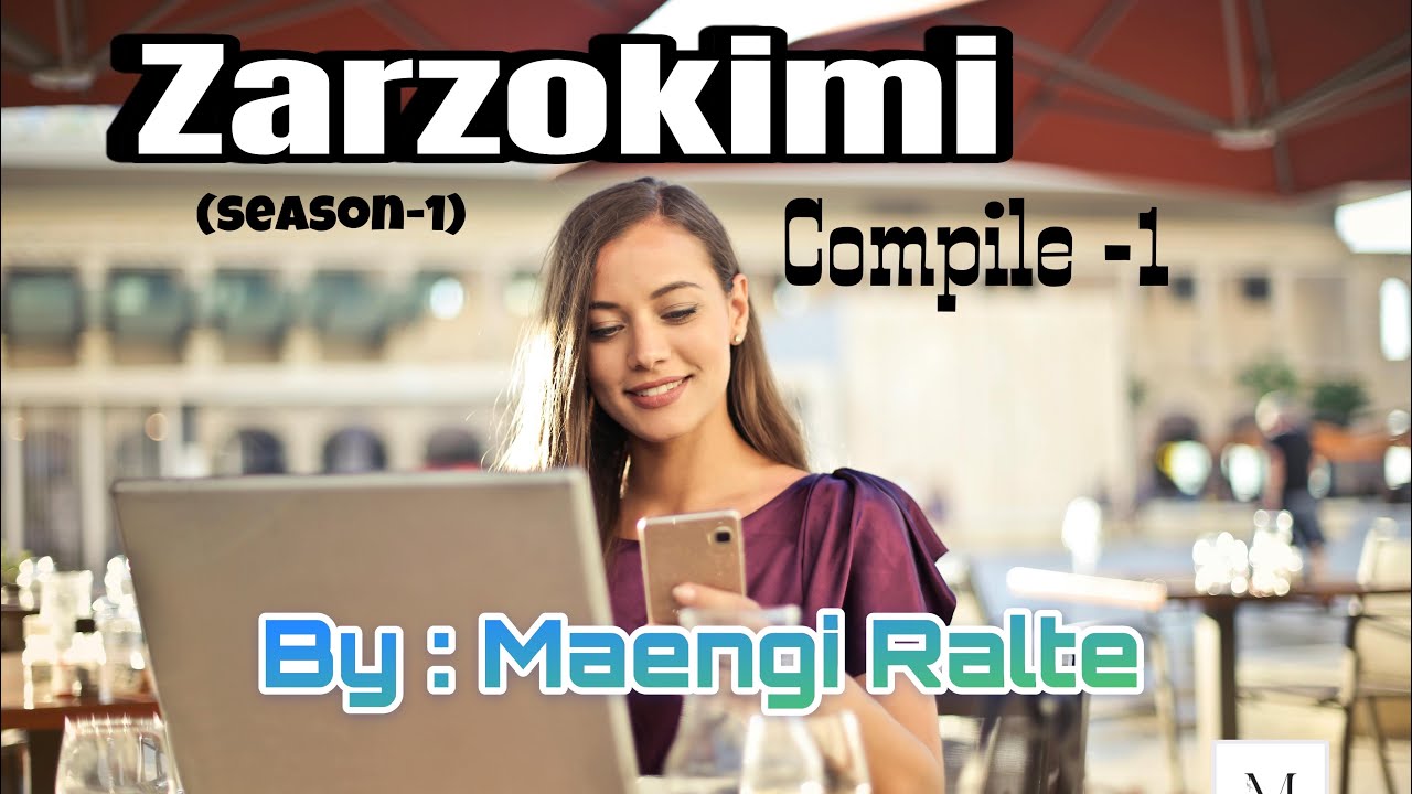 Zari hringnun ngaihnawm(season -1) compile -1(1-5)//By: Maengi Ralte//mizothawnthu