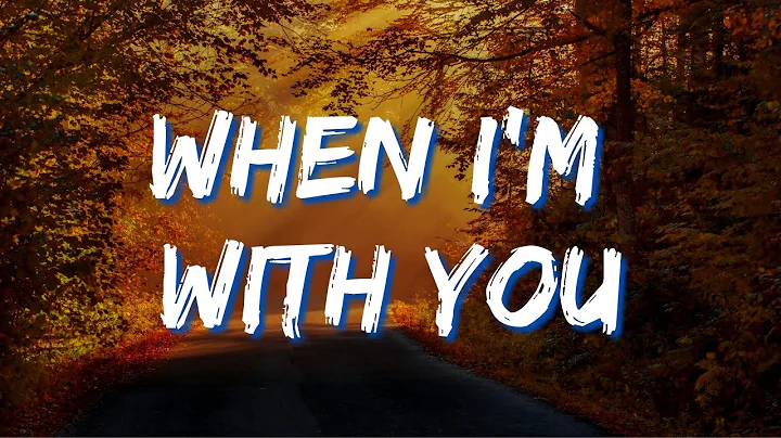 When I'm with You (Lyrics) - Jack Thweatt