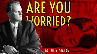 Are you worried of something? #BillyGraham #Shorts #WhatsAppstatus