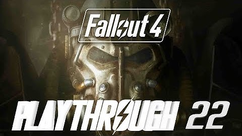 fallout 4 playthrough part 22
