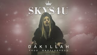 DAKILLAH - SKYS4U👑 (Prod. by @NoFlagProd)