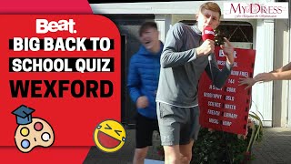 Beat's Big Back to School Quiz | Wexford!