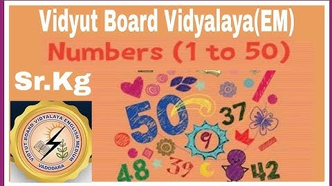 Senior KG | Numbers 1to 50 |Vidyut Board Vidyalaya | BHAGYESH THAKKAR| 1914