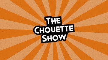 Chouette Show: Episode 1 (Full)