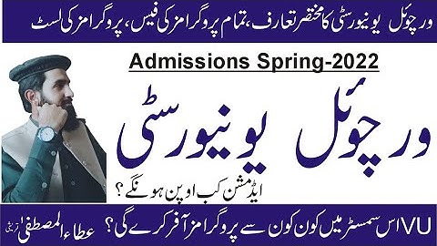 Virtual University Admission 2022|VU Program list|VU fee structure