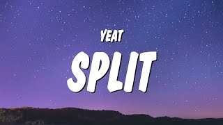 Yeat - Split (Lyrics) i want bentley i want money  | 1 Hour TikTok Mashup
