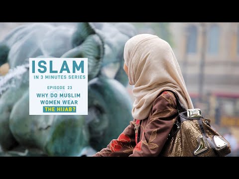 Why Do Muslim Women Wear Hijab?
