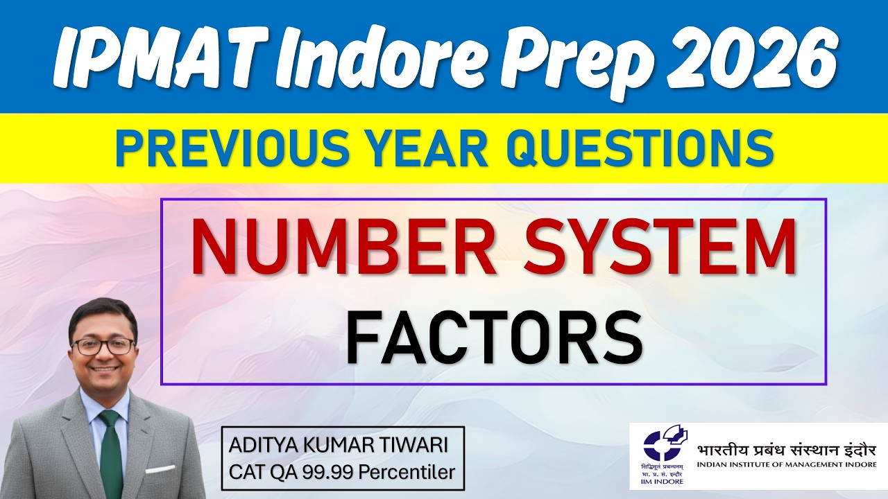IPMAT 2026 Prep🔥 Number System IPMAT PYQs | Factors || IIM Indore + IIM Rohtak PYQs & Solutions
