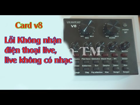 Sửa lỗi V8 không nhận điện thoại live | cách khắc phục card v8 | Mic livestream giá rẻ