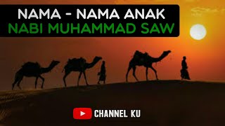 Daftar Nama Anak-Anak Nabi Muhammad Saw