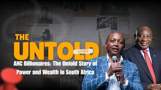 ANC Billionaires: The Untold Story of Power and Wealth in South Africa