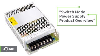 GIC Learning Hub | Switch Mode Power Supply (SMPS) | Product Overview