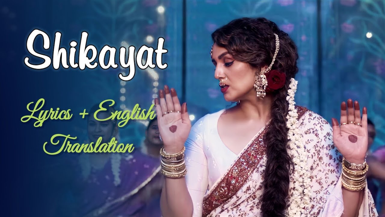 SHIKAYAT (Lyrics + English Translation) - GANGUBAI KATHIAWADI | Archana  Gore | Sanjay Leela Bhansali - YouTube