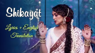 SHIKAYAT (Lyrics   English Translation) - GANGUBAI KATHIAWADI | Archana Gore | Sanjay Leela Bhansali