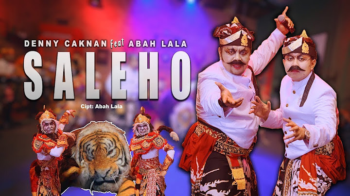 DENNY CAKNAN FEAT. ABAH LALA - SALEHO (OFFICIAL LIVE MUSIC VIDEO) | DC MUSIK