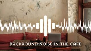 Cafe Backround Noise Sound Effect - Nocopyrigthed