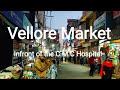 Vlog  vellore market  infront of the cmc hospital vellore india velloremarket india