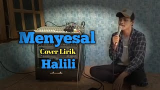 MENYESAL  ||  H.Mansyur.S  ||  Lirik  ||  Halili