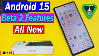 Android 15 Beta 2 Features in Pixel 6a - Everything New | Android 15 Beta2 Features in Pixel Mobile