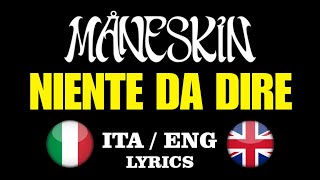 Video thumbnail of "Måneskin - NIENTE DA DIRE (testo, lyrics + English translation)"