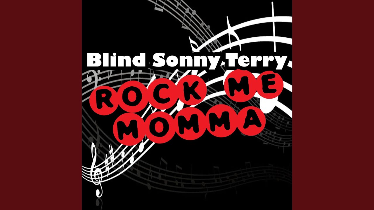 Rock Me Momma Rock Me Momma