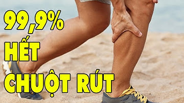 Mẹo Chữa Chuột Rút Chân Tay - Cách Chữa Khỏi Ngay Tức Thì | HYT3