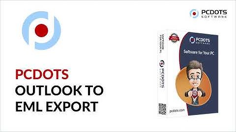 Know-How to Convert Outlook Email to EML Format – Step-by-Step