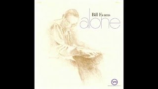 Bill Evans Alone 1968 Full Album - YouTube