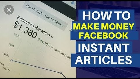 How to make money with instant article | make money with facebook instant articles