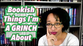 Bookish Things Im A Grinch About | Top 5 Wednesday