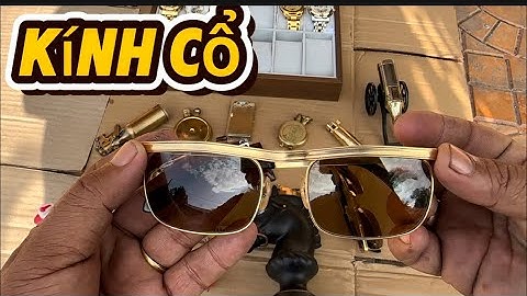 Kính cổ _ Bật lửa cổ _ Đồng hồ xách tay #đồcổcầnthơ #đồcổ