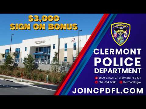 City of Clermont Florida Police Department, JoinCPD with $3000 Sign on Bonus for officers!*