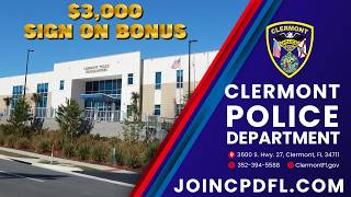 City of Clermont Florida Police Department, JoinCPD with $3000 Sign on Bonus for officers!*