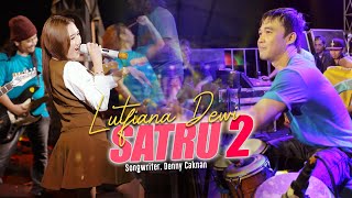 LUTFIANA DEWI Ft SUNAN KENDANG - SATRU 2 ( Live Dinasty Music )