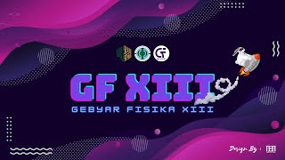 TEASER GF XIII 2023 I FISIKA I UIN MALIKI MALANG