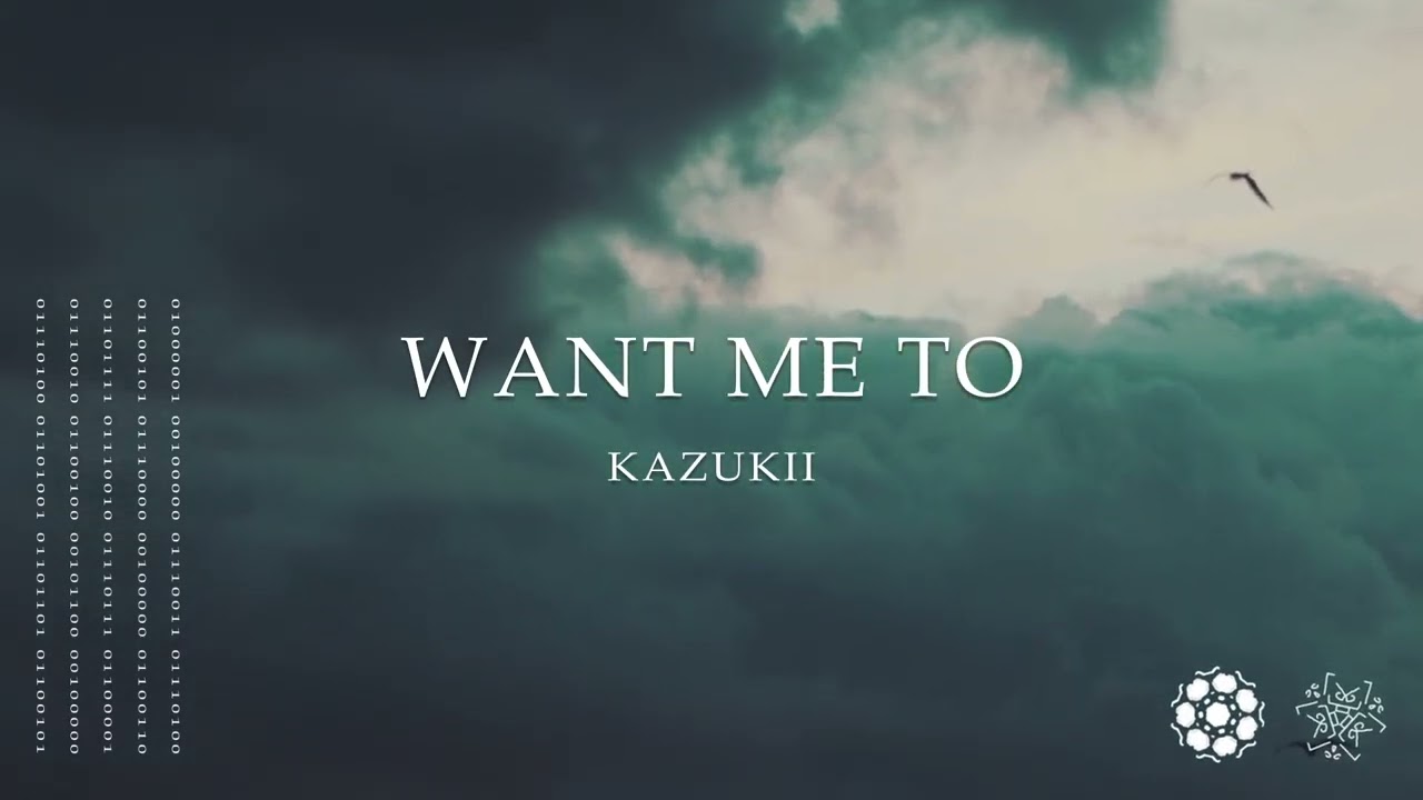 Kazukii - Want Me To