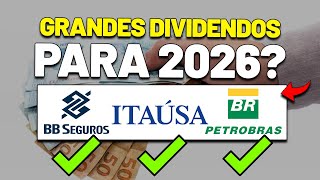 AÇÕES COM GRANDES DIVIDENDOS ESPERADOS PARA 2025 e 2026 | CARTEIRA de DIVIDENDOS