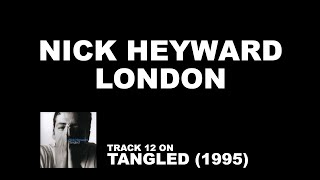 Video voorbeeld van "Nick Heyward - London (official lyric video) from Tangled (1995)"