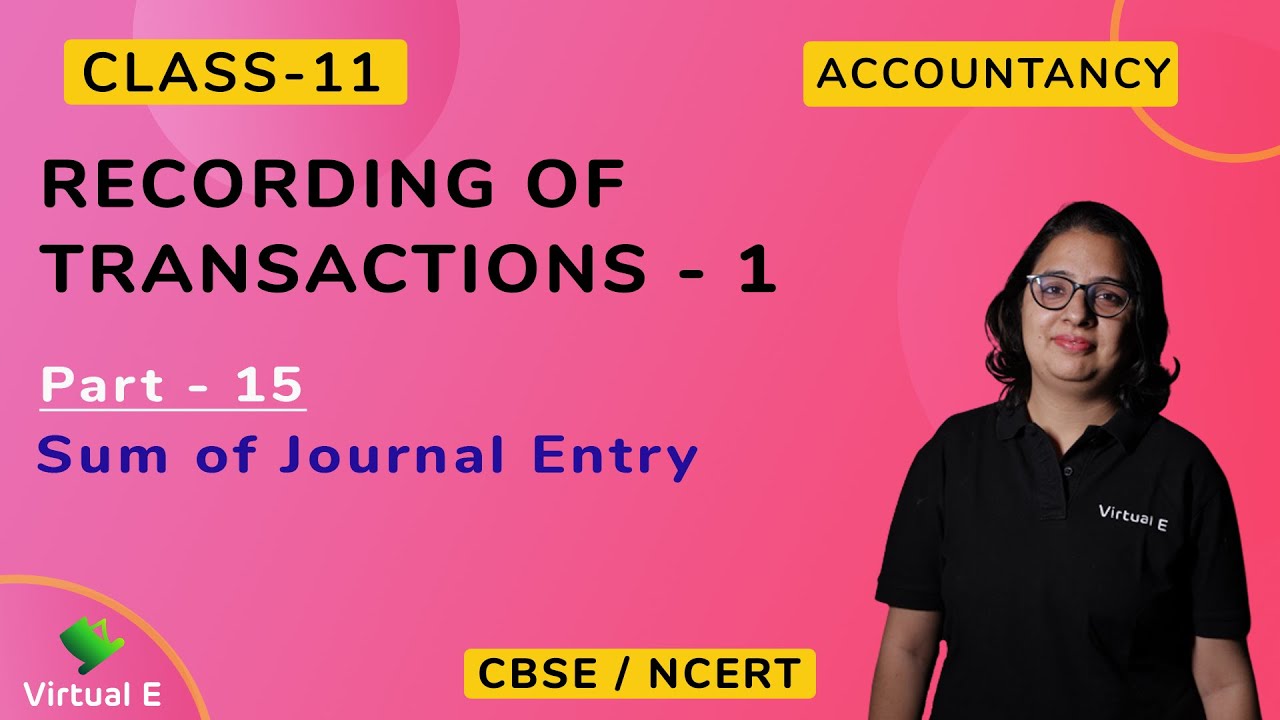 Journal Sum Class 11 Accounts Chapter 3 Recording of Transactions - 1 | Part 15 ...