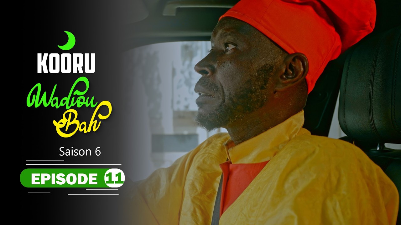 Série - Kooru Wadioubakh - Saison 6 -  Episode 11
