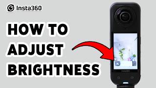 How To Adjust Brightness In Insta360 X5 | Change Screen Brightness In Insta360 X5 2026