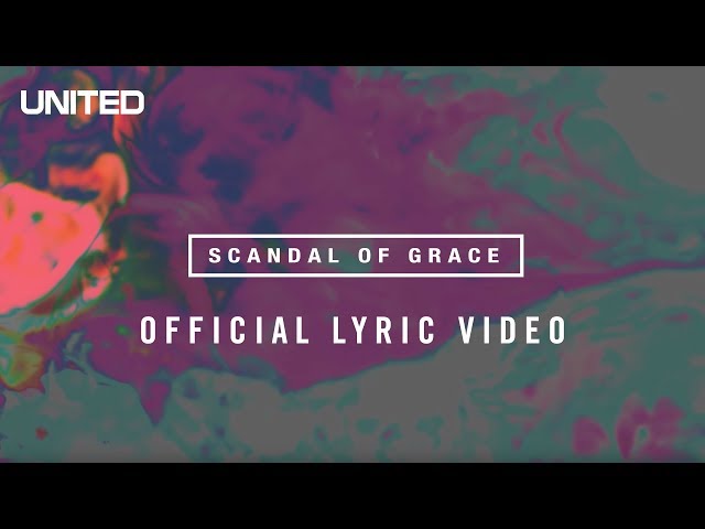 Hillsong United - Scandal of Grace