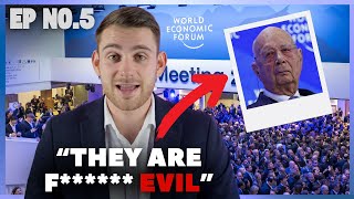 World Economic Forum EXPOSED: Cash Bans, Jabs & Global Control | Ep.05