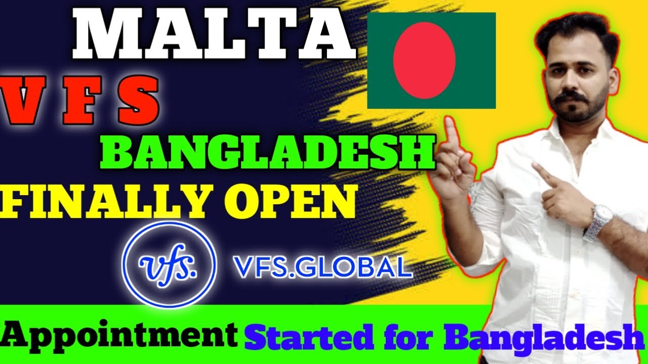 Malta Update Bangladesh VFS Opening Date Appointment Started malta-update-bangladesh-vfs-opening-date-appointment-started
