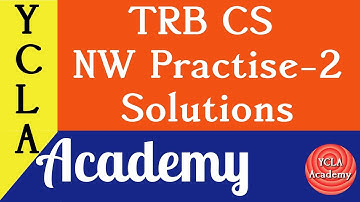 TRB CS Network Practise -2 Solutions | TRB CS Coaching | YCLA Academy