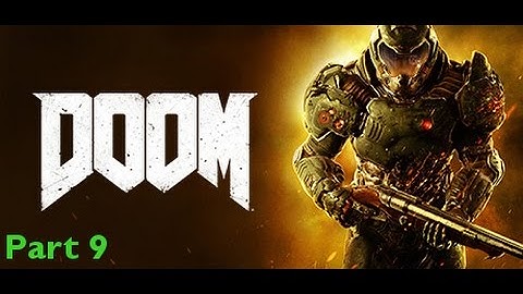 Doom [PS4] Lets Play: Part 9 - FIRST SUMMONER ENCOUNTER!