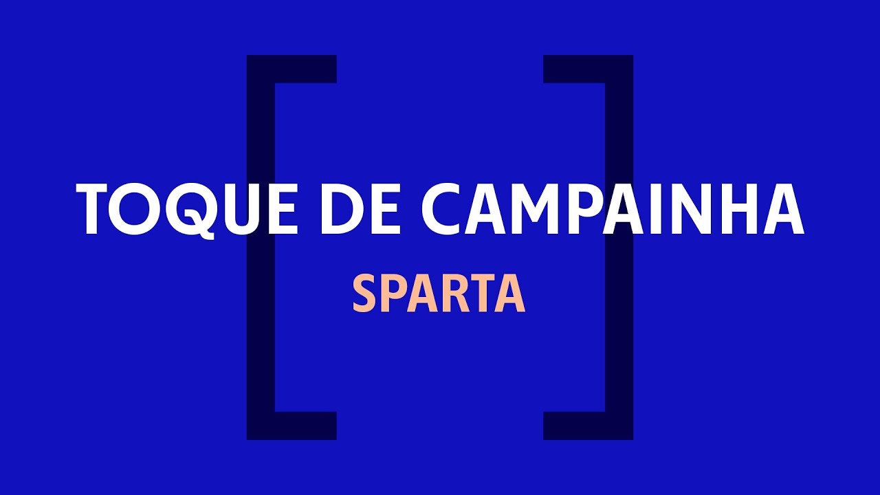 Toque de Campainha | SPARTA