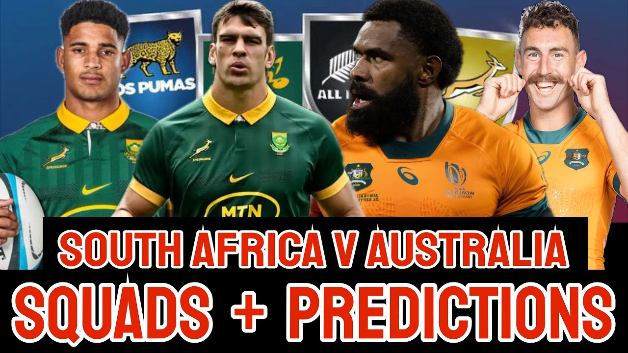 South Africa v Australia | Rugby Championship 2024 | Squads And ...